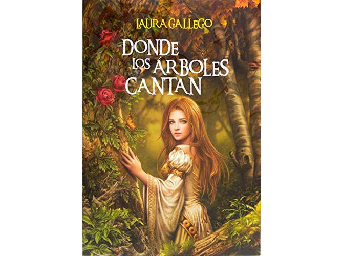 novela romántica, Donde los árboles cantan de Laura Gallego